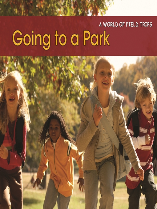 Title details for Going to a Park by Rebecca Rissman - Wait list